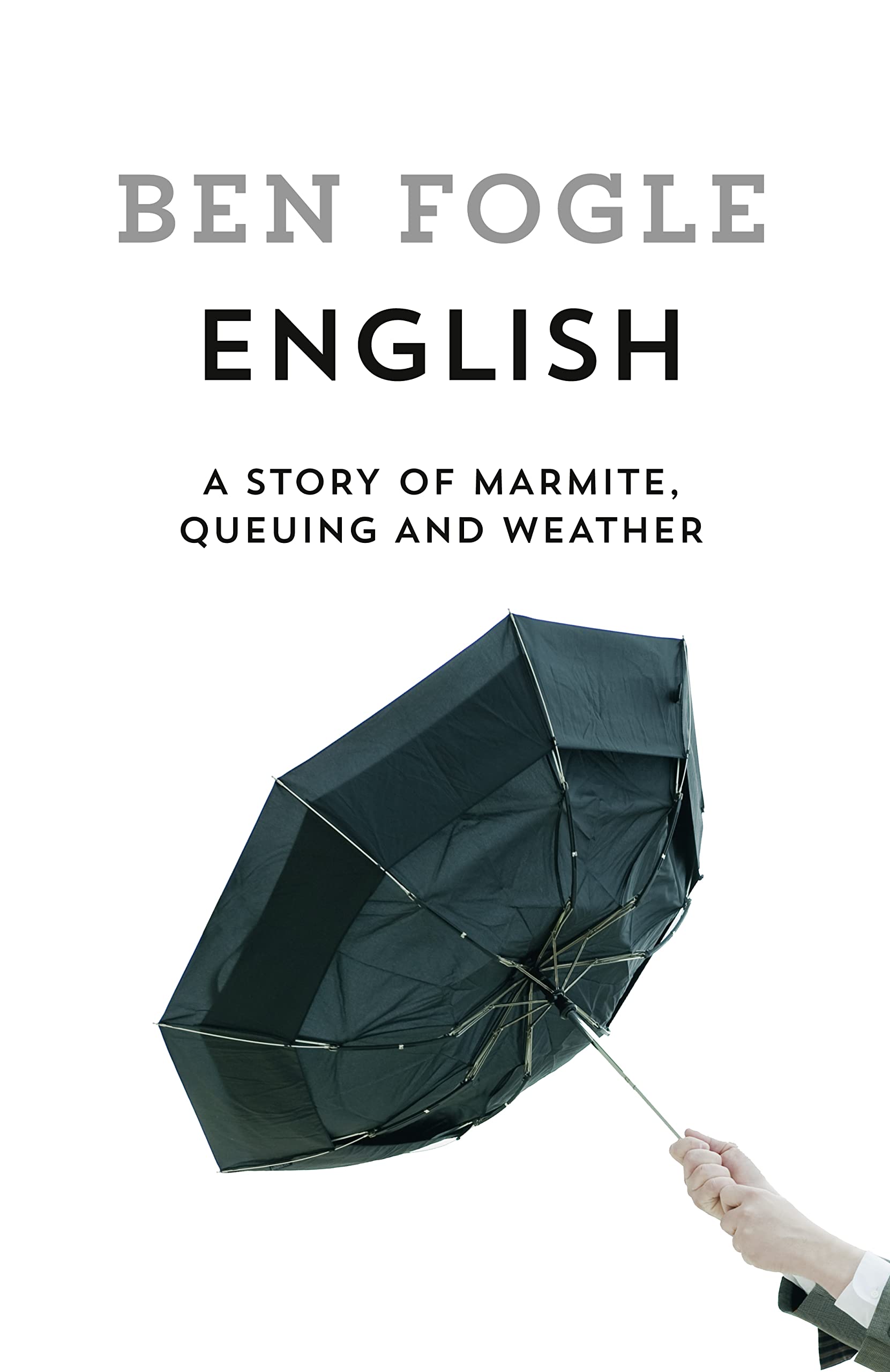 English: a Story of Marmite, Queuing And Weather