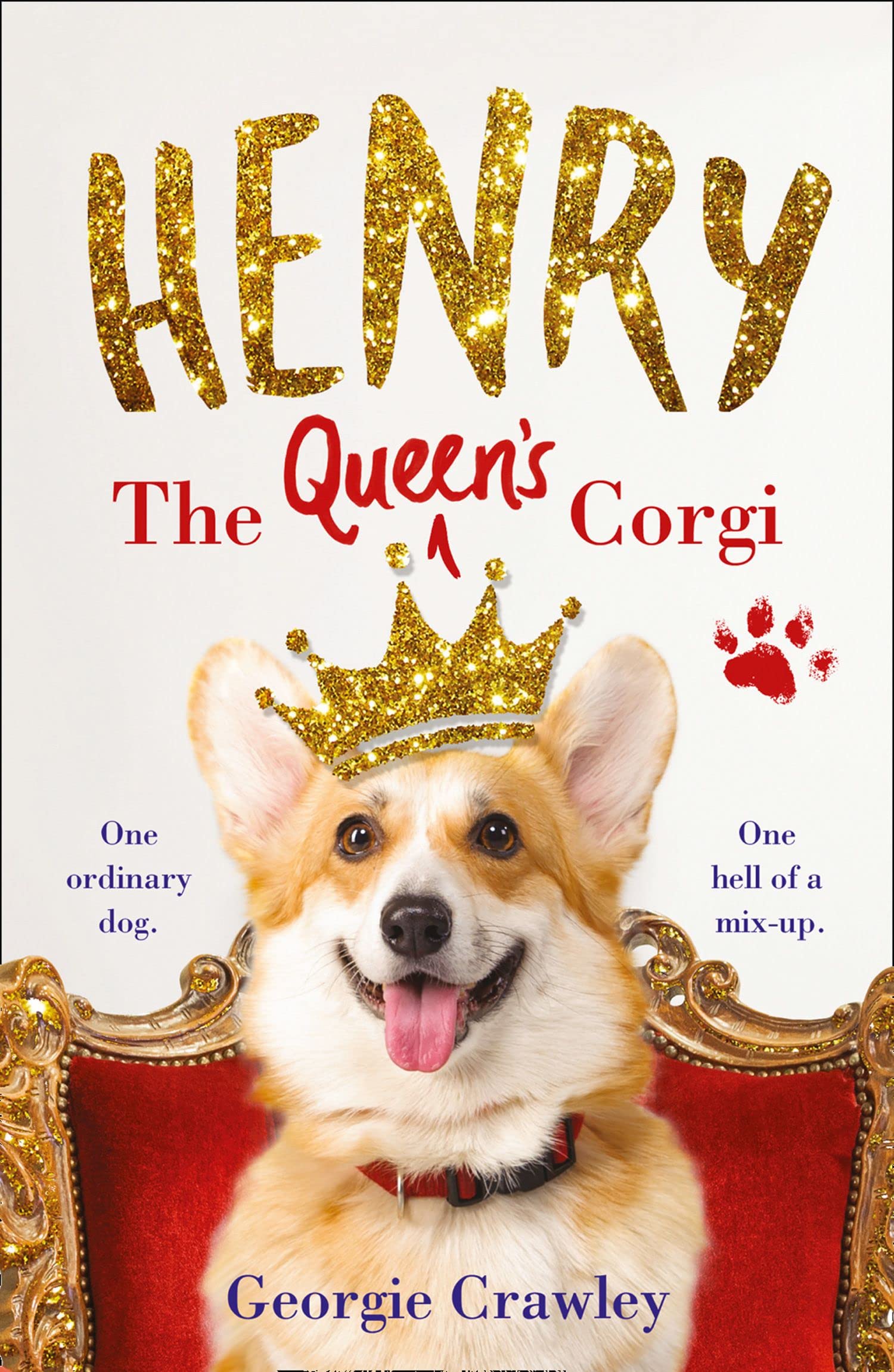 Henry The Queenâs Corgi: a Feel-good Festive Read to Curl up with This Christmas!