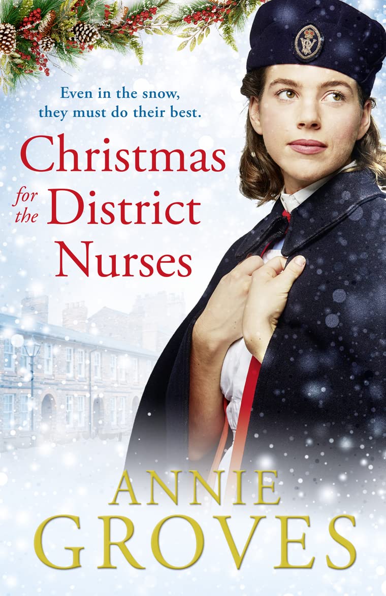 Christmas for The District Nurses: The New Heartwarming Wartime Saga for 2019