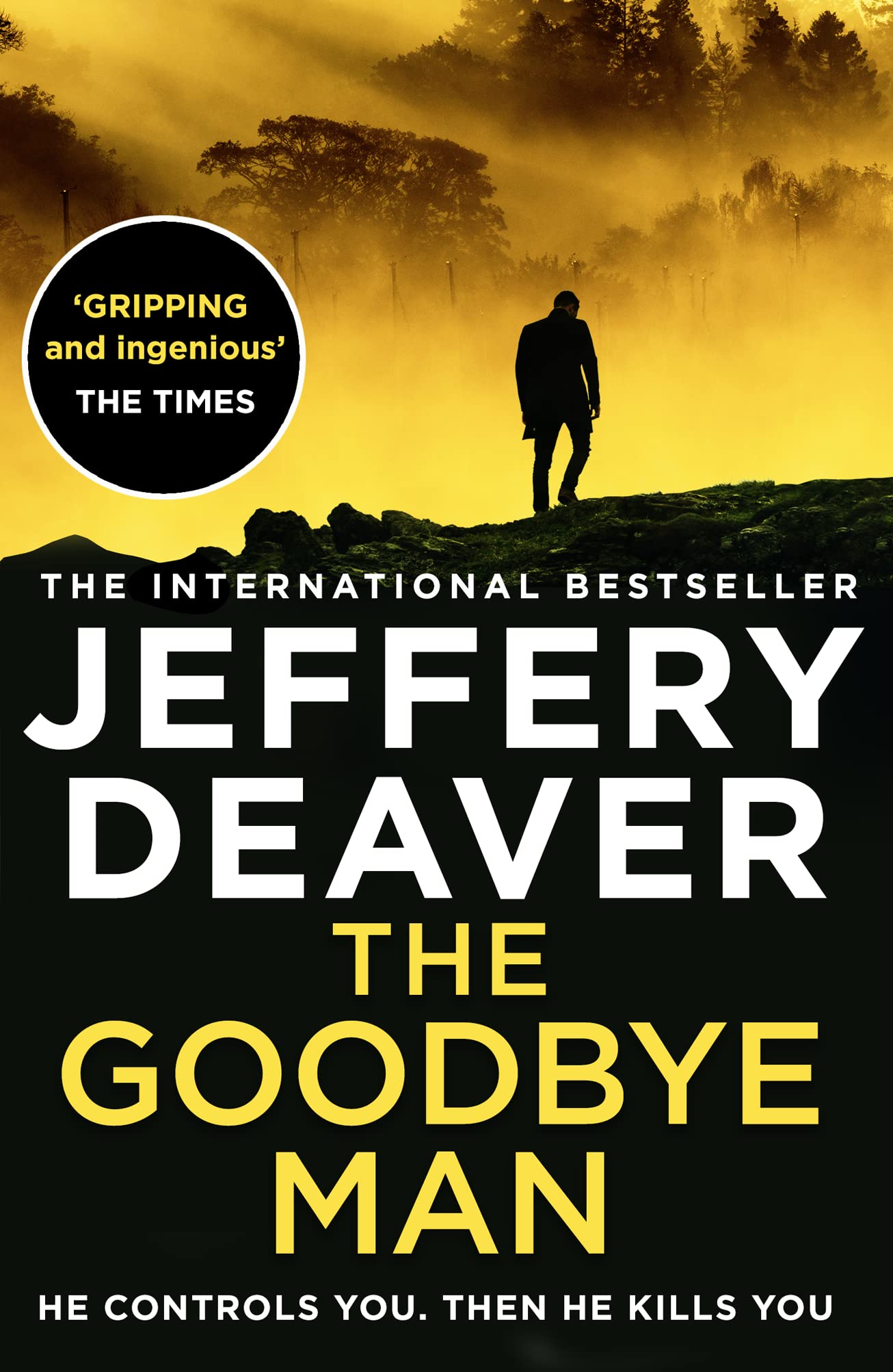 The Goodbye Man: The Latest New Action Crime Thriller from The No. 1 Sunday Times Bestselling Author: Book 2