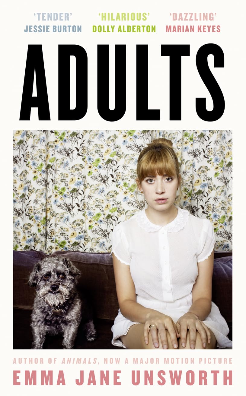 Adults: ?a Sharp, Funny Tale of Trying to Be Yourself in The Age of Instagram?