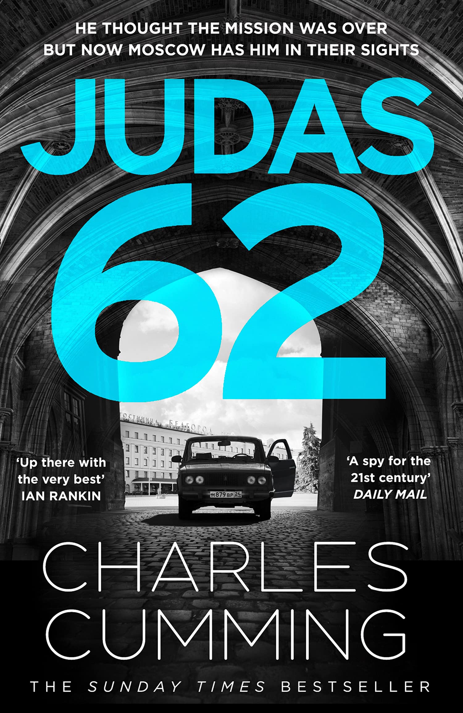 Judas 62: The Gripping New Spy Action Thriller Featuring Box 88 from The Master of The 21st Century Spy Novel: Book 2