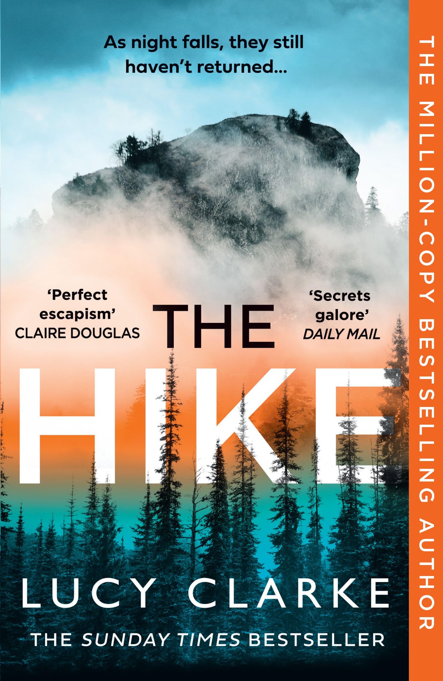 The Hike: The Sunday Times Bestseller And The Perfect Winter Thriller Novel for 2023 from The Author of One of The Girls