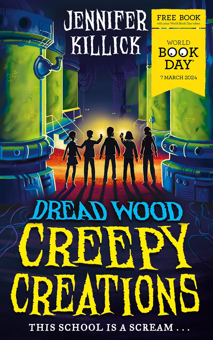 Creepy Creations: a Special World Book Day Story from The Funny, Spooky Sci-fi Series Dread Wood. Perfect for Readers 8+ Who Love Goosebumps!