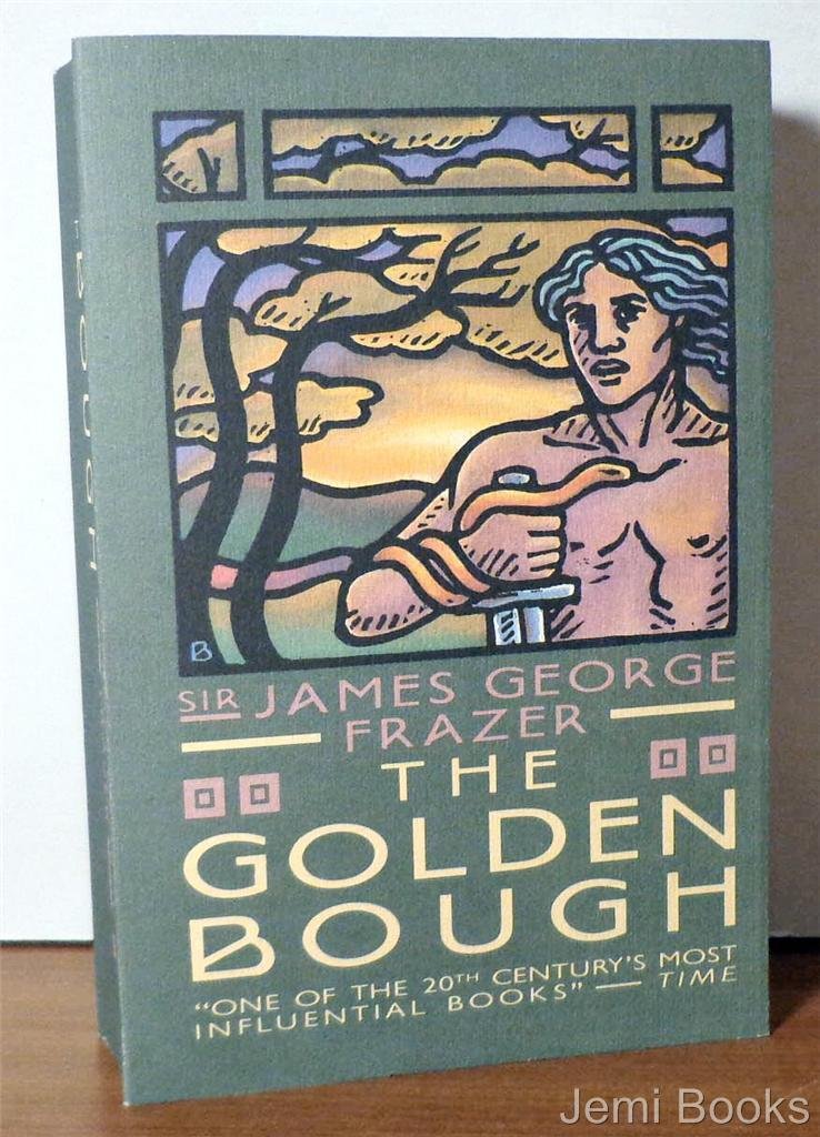 The Golden Bough: a Study in Magic And Religion