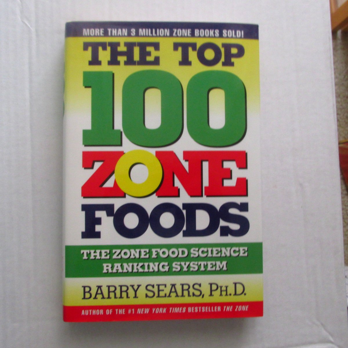 The Top 100 Zone Foods: The Zone Food Science Ranking System