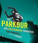 Parkour & Freerunning Handbook