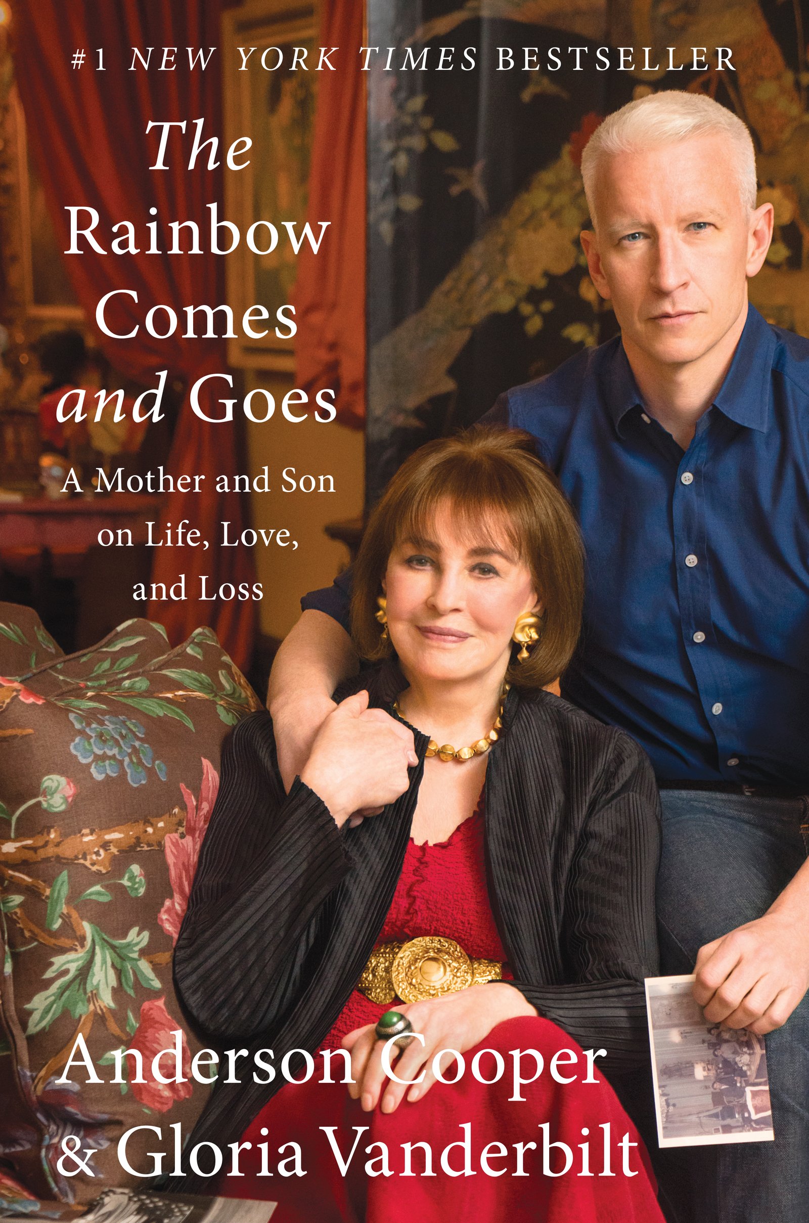 The Rainbow Comes And Goes: a Mother And Son on Life, Love, And Loss