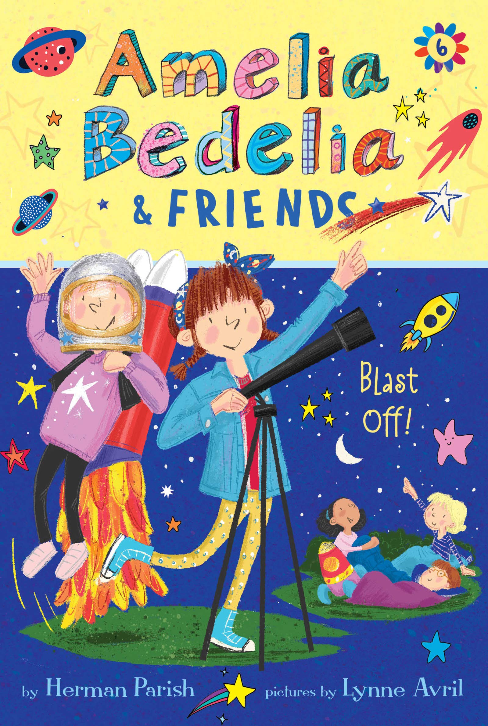 Amelia Bedelia & Friends #6: Amelia Bedelia & Friends Blast off