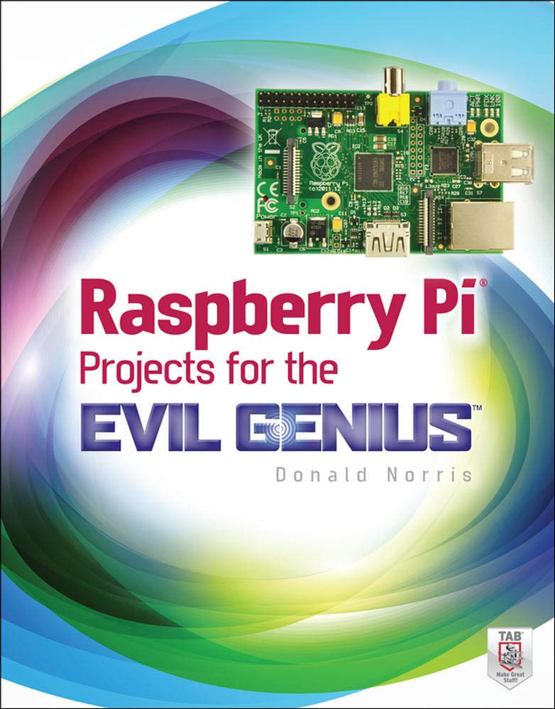 Raspberry Pi Projects for The Evil Genius