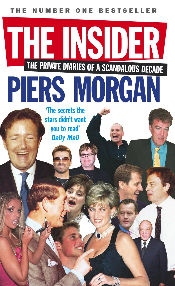 The Insider: The Private Diaries of a Scandalous Decade