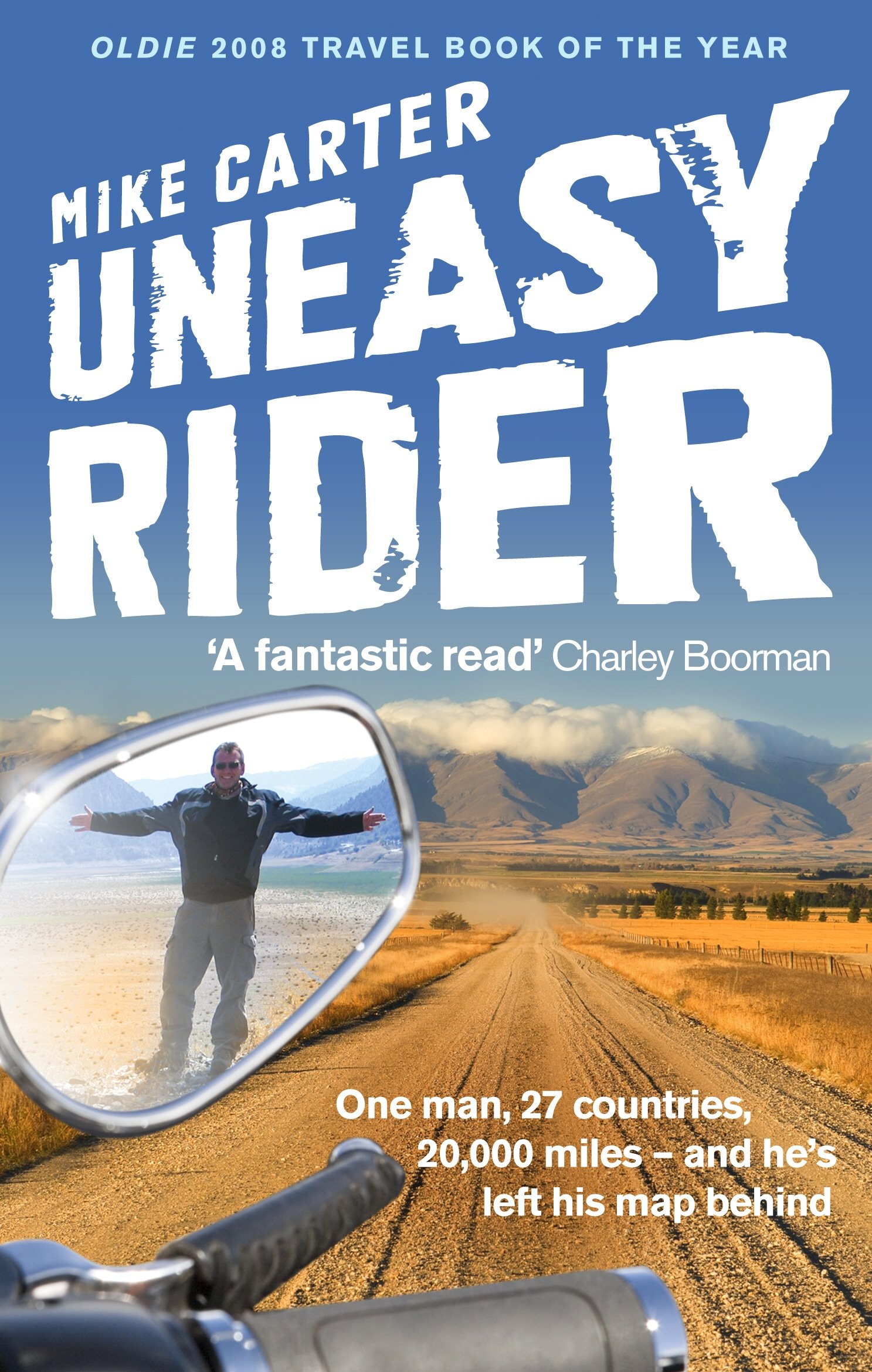 Uneasy Rider: Travels through a Mid-life Crisis