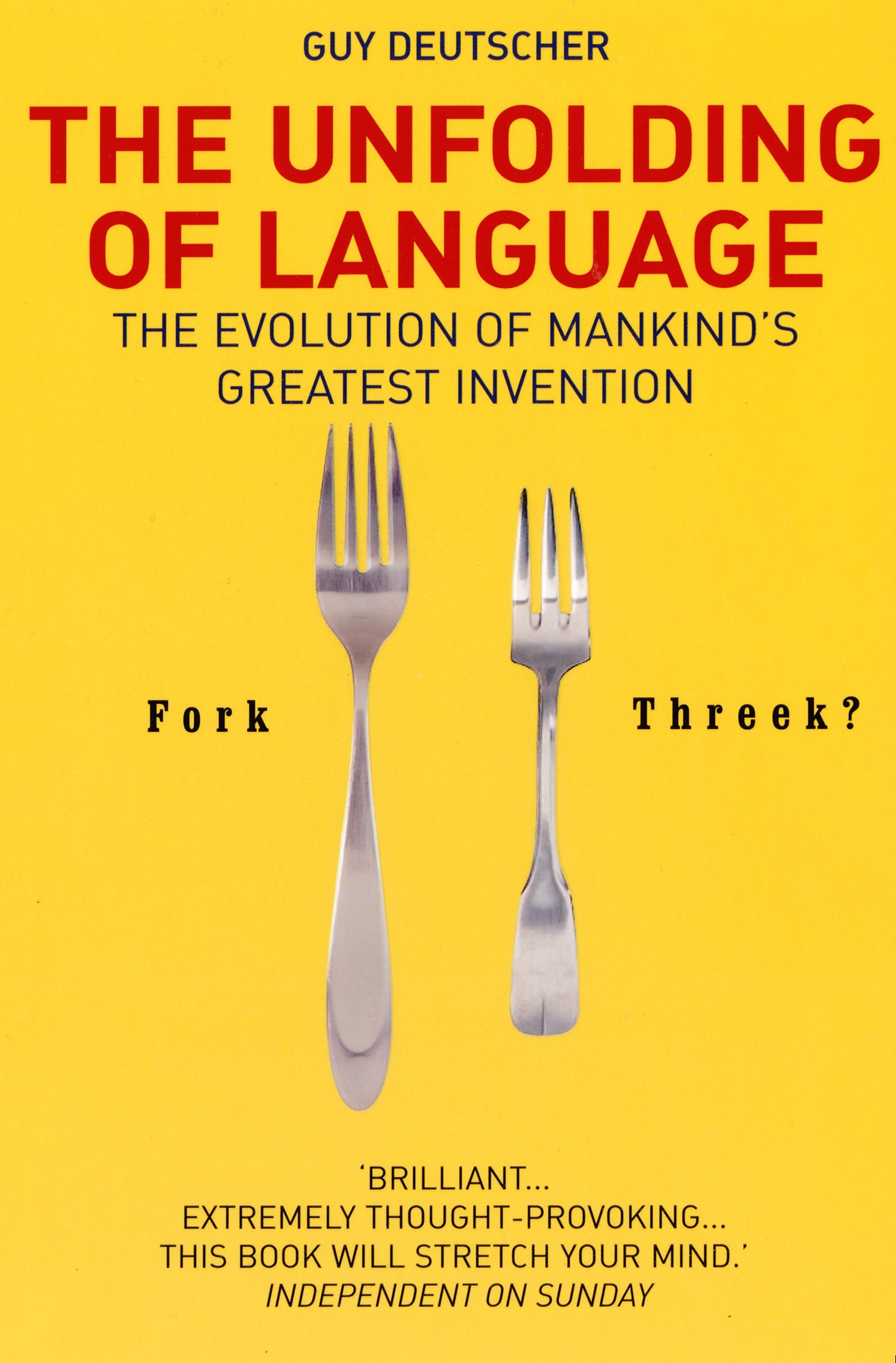 The Unfolding of Language: The Evolution of Mankind`s Greatest Invention