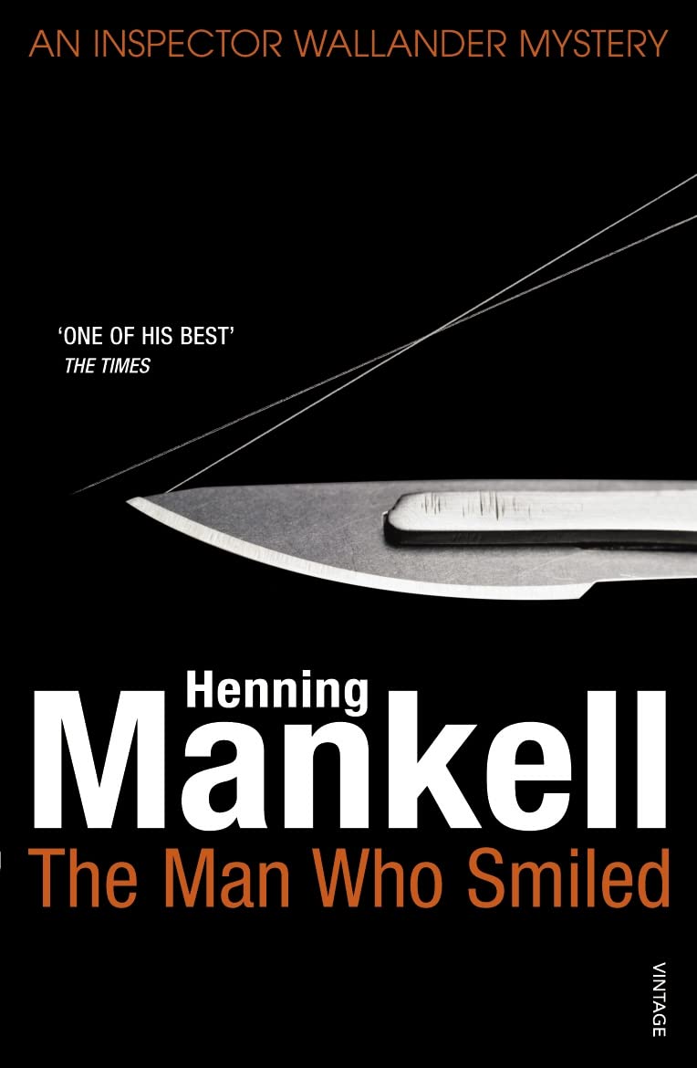 The Man Who Smiled: Kurt Wallander: Henning Mankell