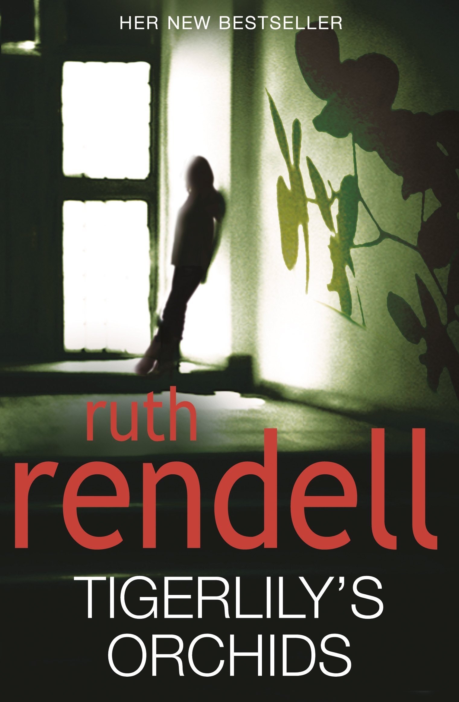 Tigerlily's Orchids: a Psychologically Twisted Version of a Modern Urban Fairytale from The Award-winning Queen of Crime, Ruth Rendell