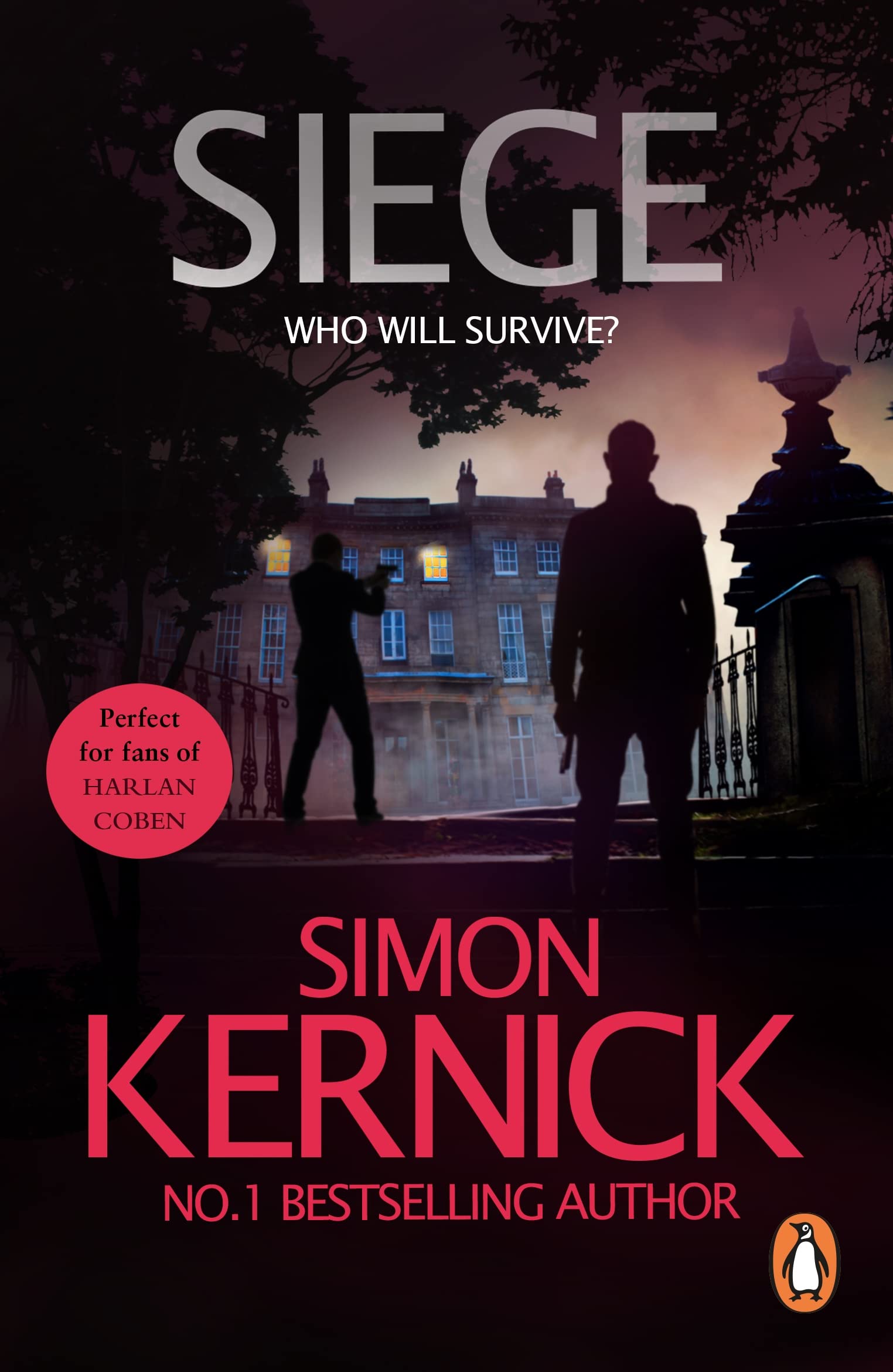 Siege: The Ultimate Pulse-pounding, Race-against-time Thriller from Bestselling Author Simon Kernick