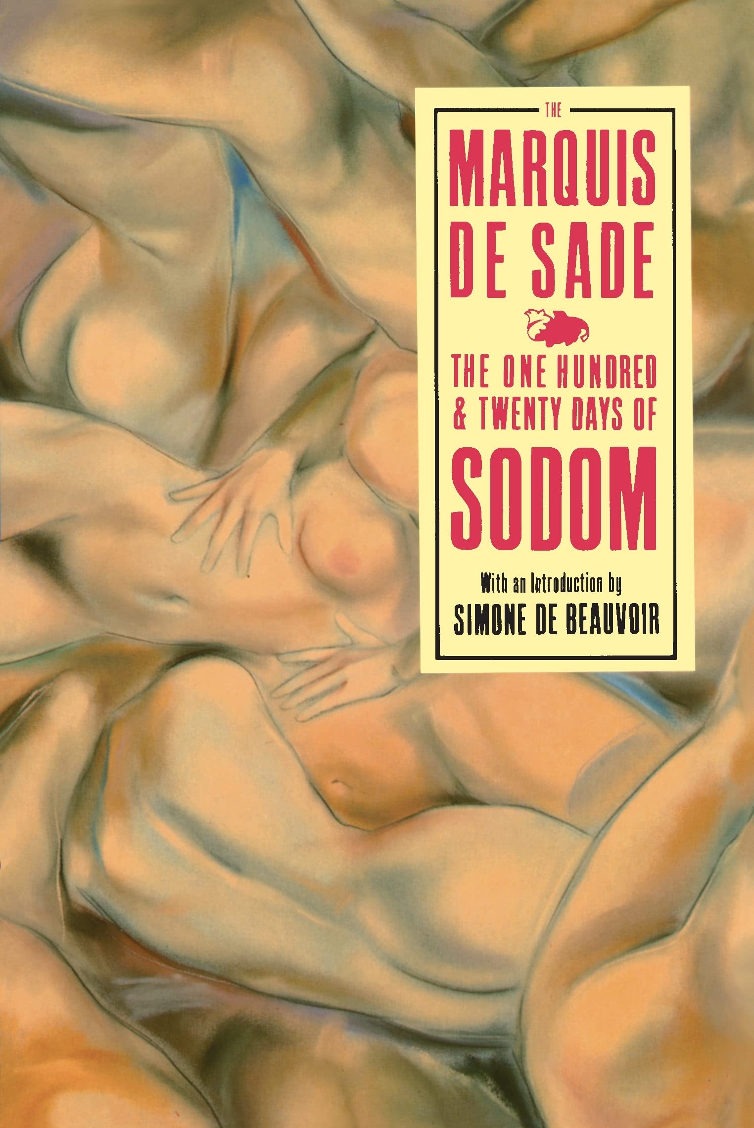 The 120 Days of Sodom: And Other Writings