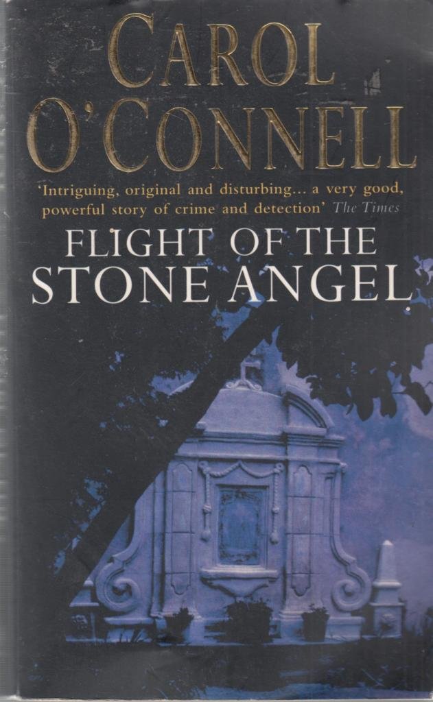 Flight of The Stone Angel O'connell, Carol