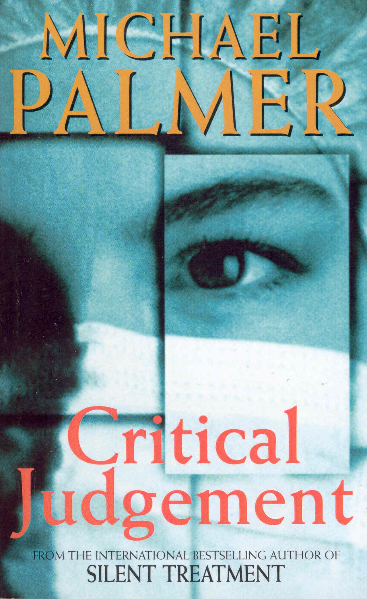 Critical Judgement: An Incredibly Suspenseful And Gripping Medical Thriller You Wonât Be Able to Forgetâ¦