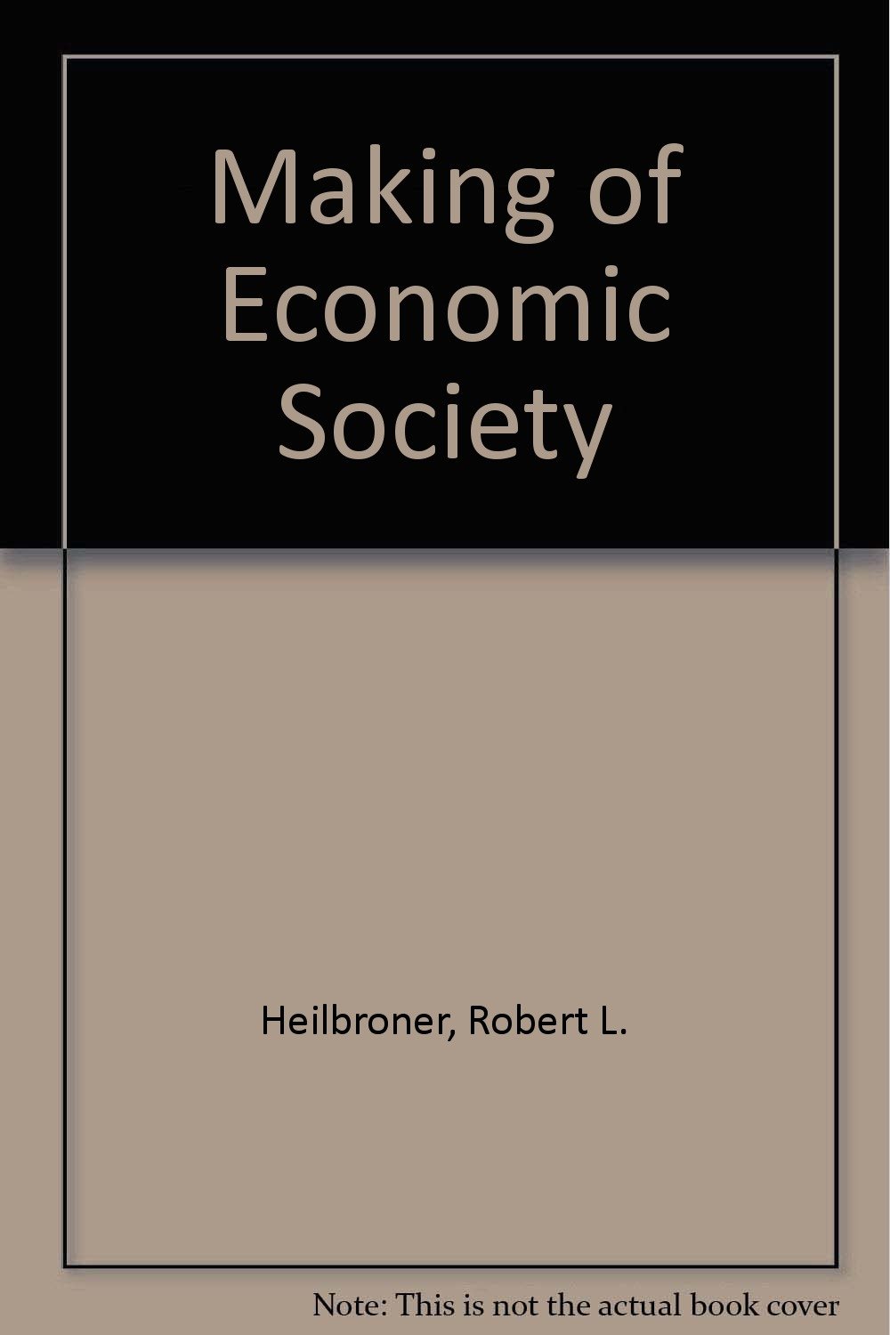The Making of Economic Society