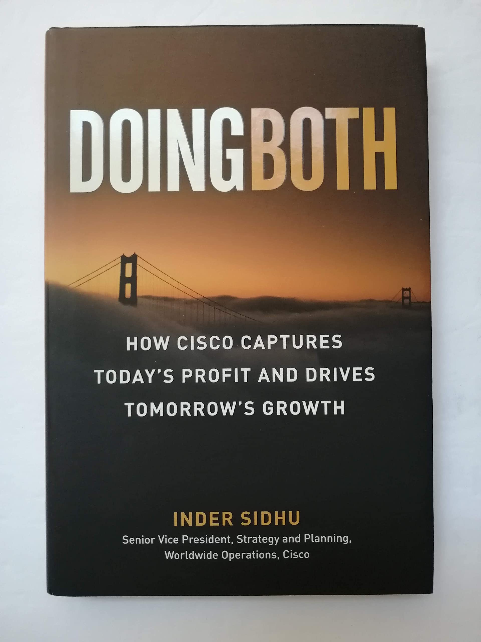 Doing Both: Capturing Today's Profit And Driving Tomorrow's Growth