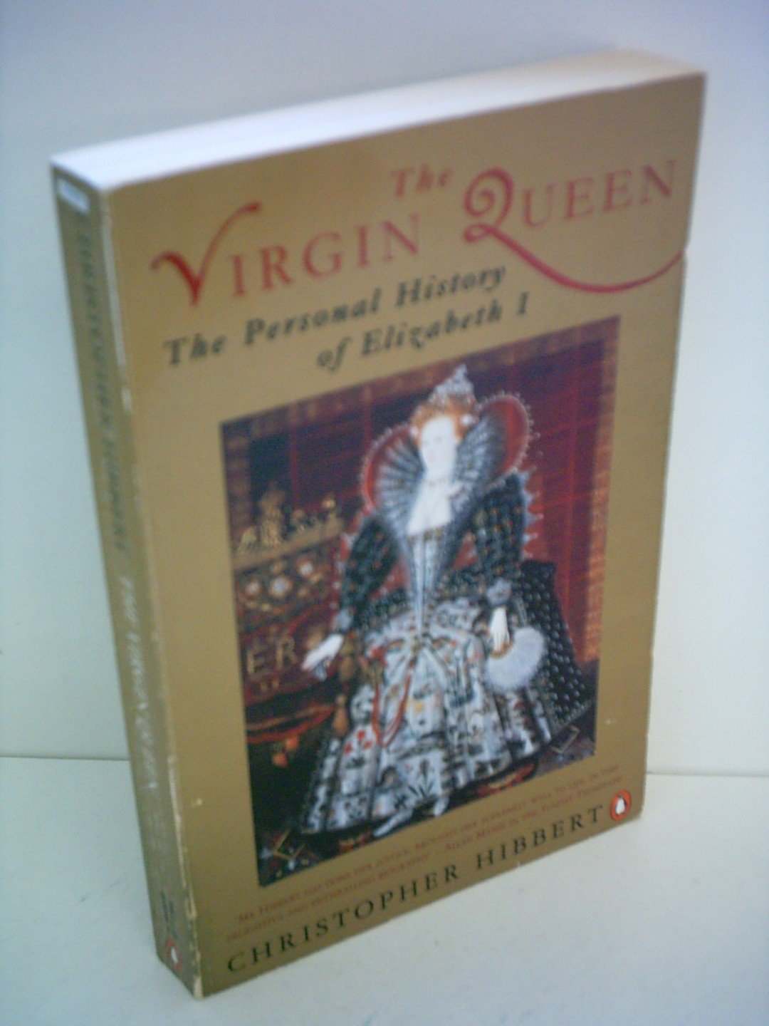 The Virgin Queen: a Personal History of Elizabeth I