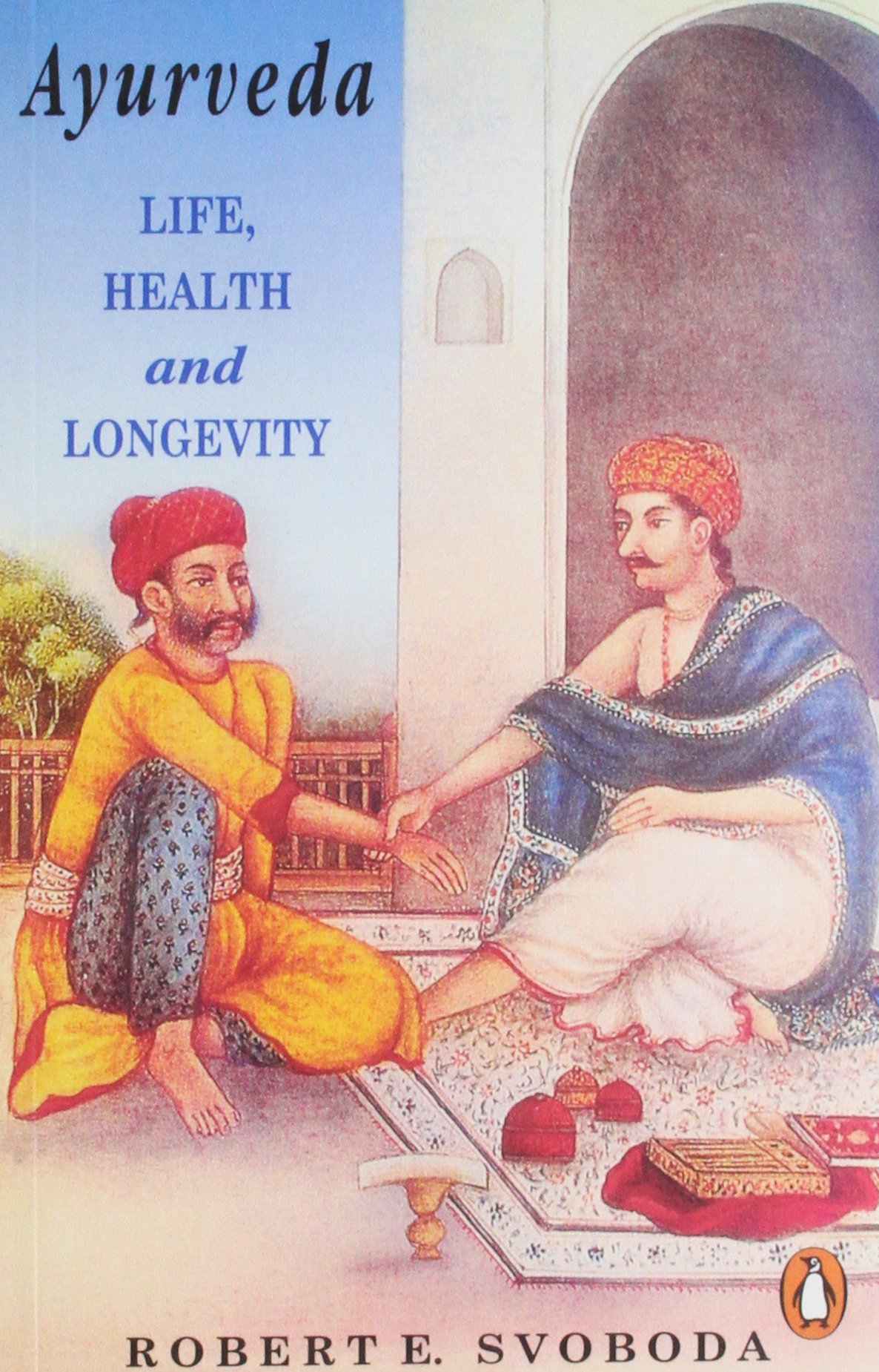 Ayurveda: Life, Health And Longevity