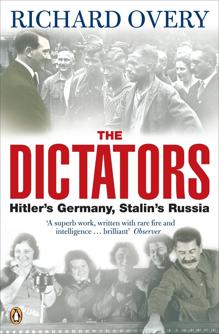 The Dictators: Hitler's Germany And Stalin's Russia