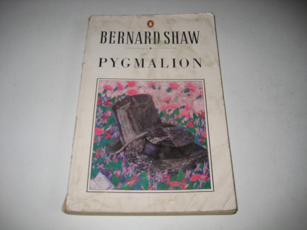 Pygmalion: a Romance in Five Acts