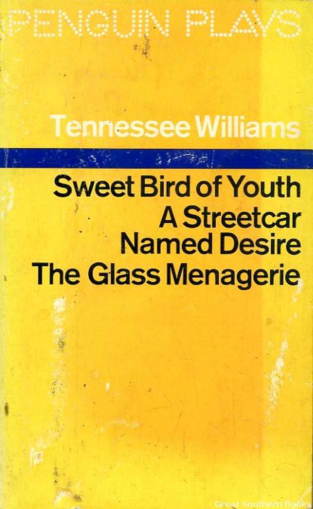 Sweet Bird of Youth / A Streetcar Named Desire / The Glass Menagerie