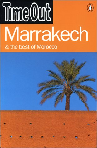 Time Out Marrakech & the Best of Morocco