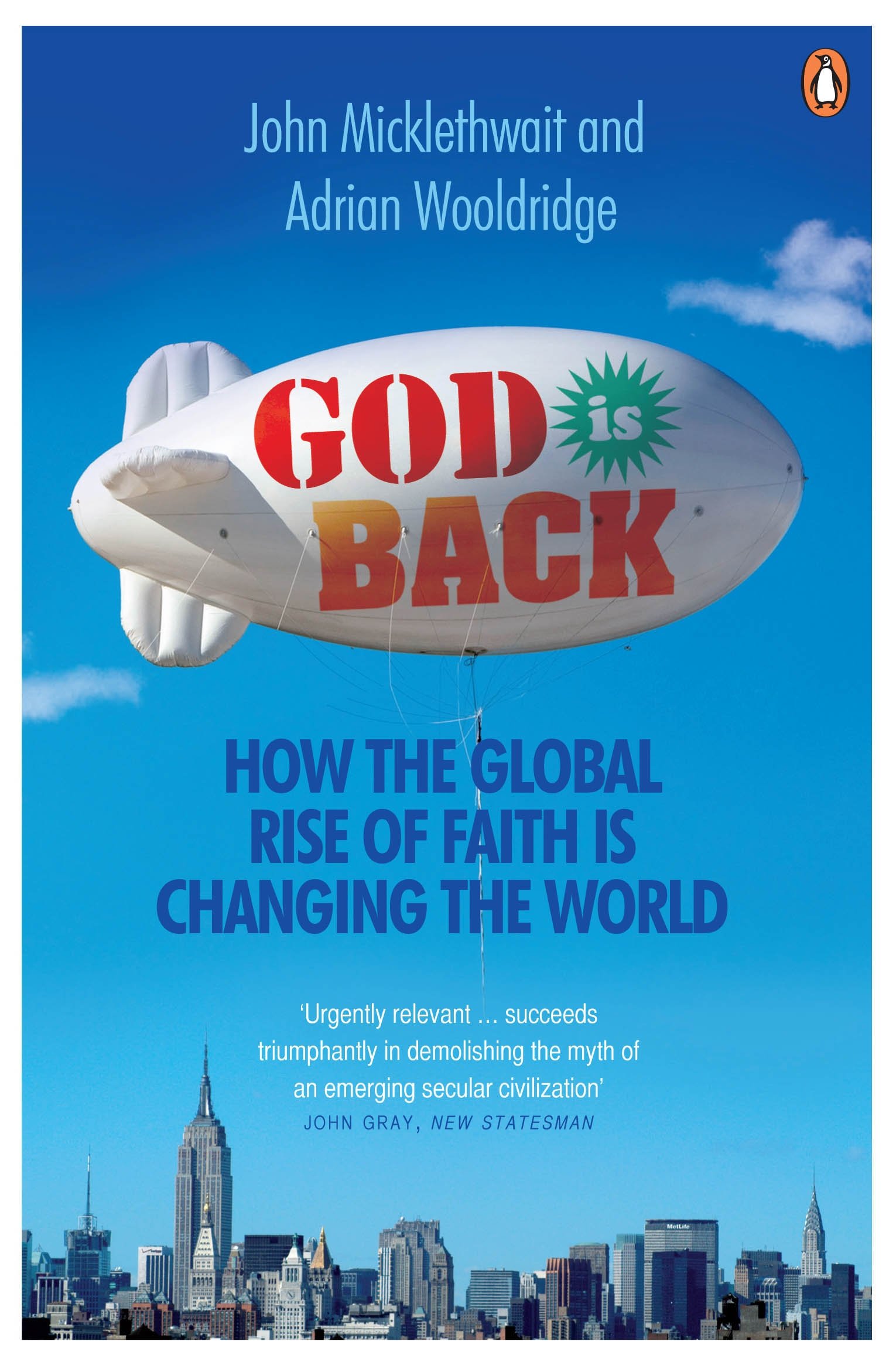 God Is Back: How The Global Rise of Faith Is Changing The World