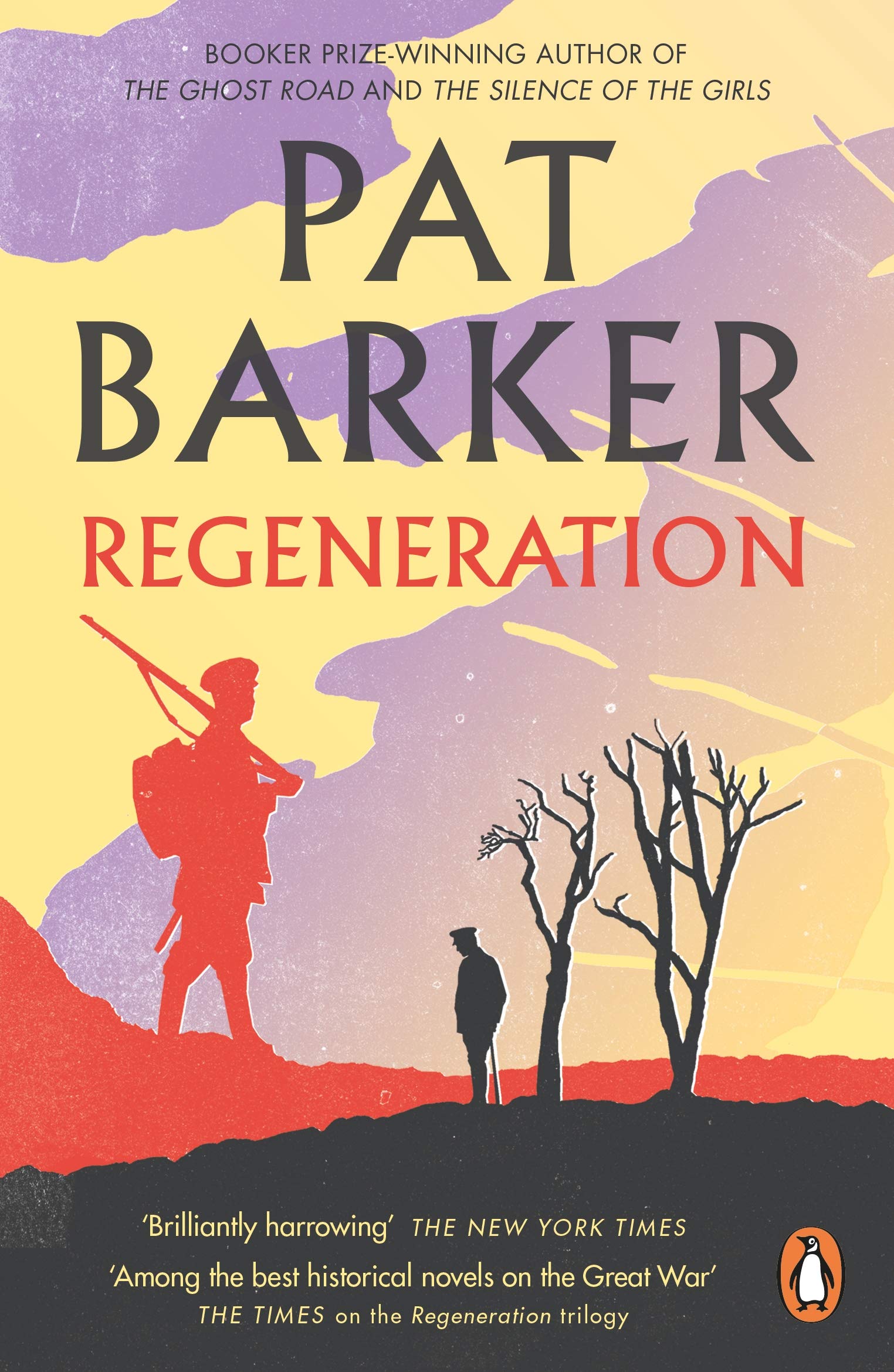 Regeneration: The First Novel in Pat Barker's Booker Prize-winning Regeneration Trilogy