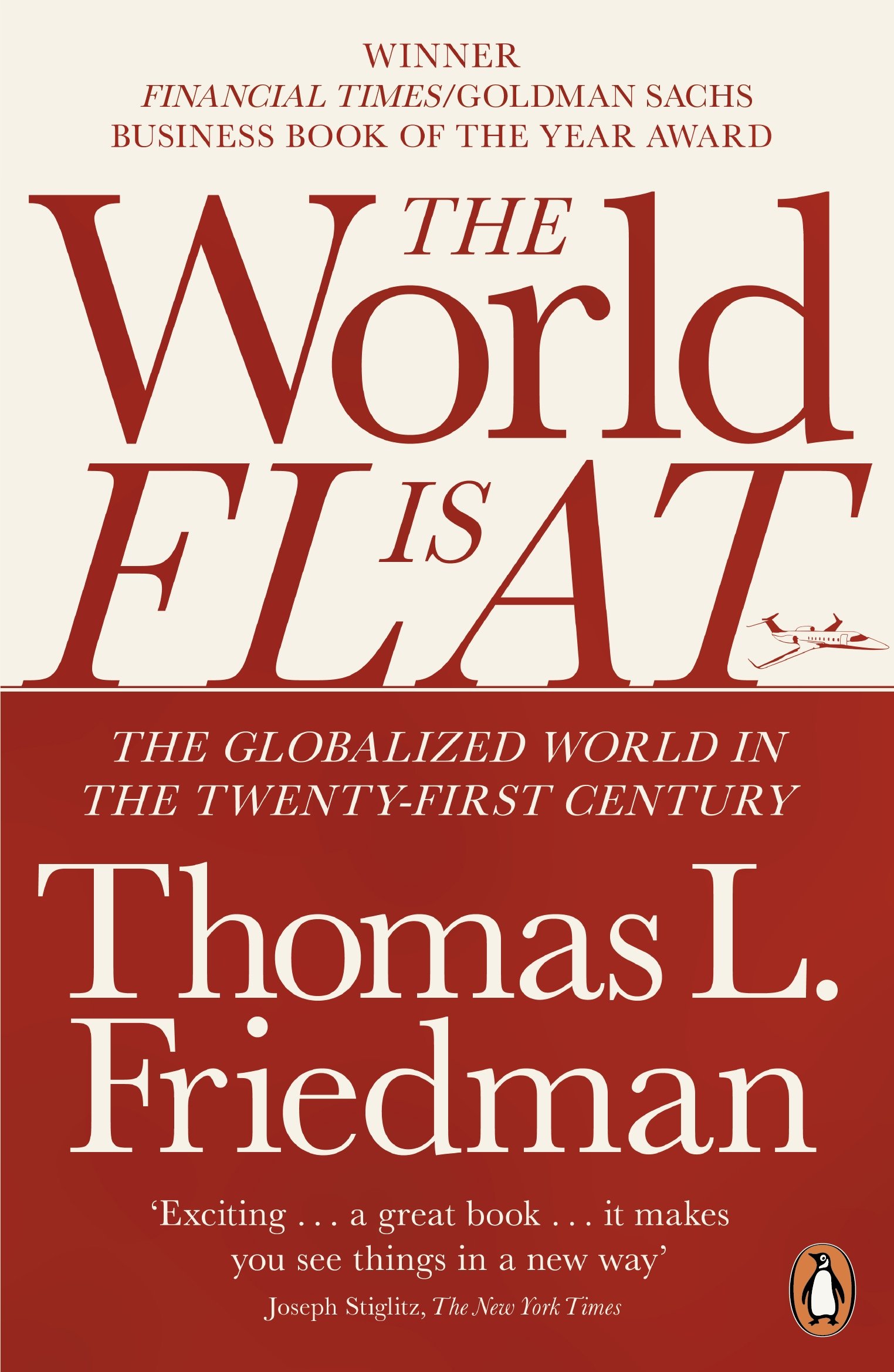 The World Is Flat: The Globalized World in The Twenty-first Century