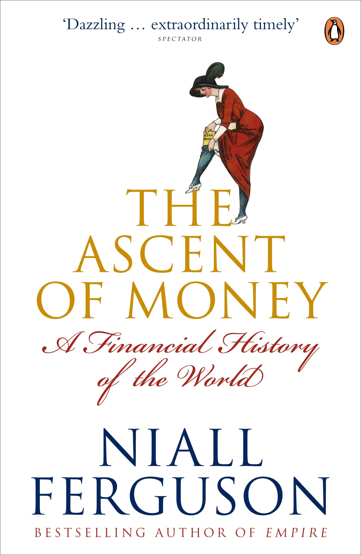 The Ascent of Money: a Financial History of The World