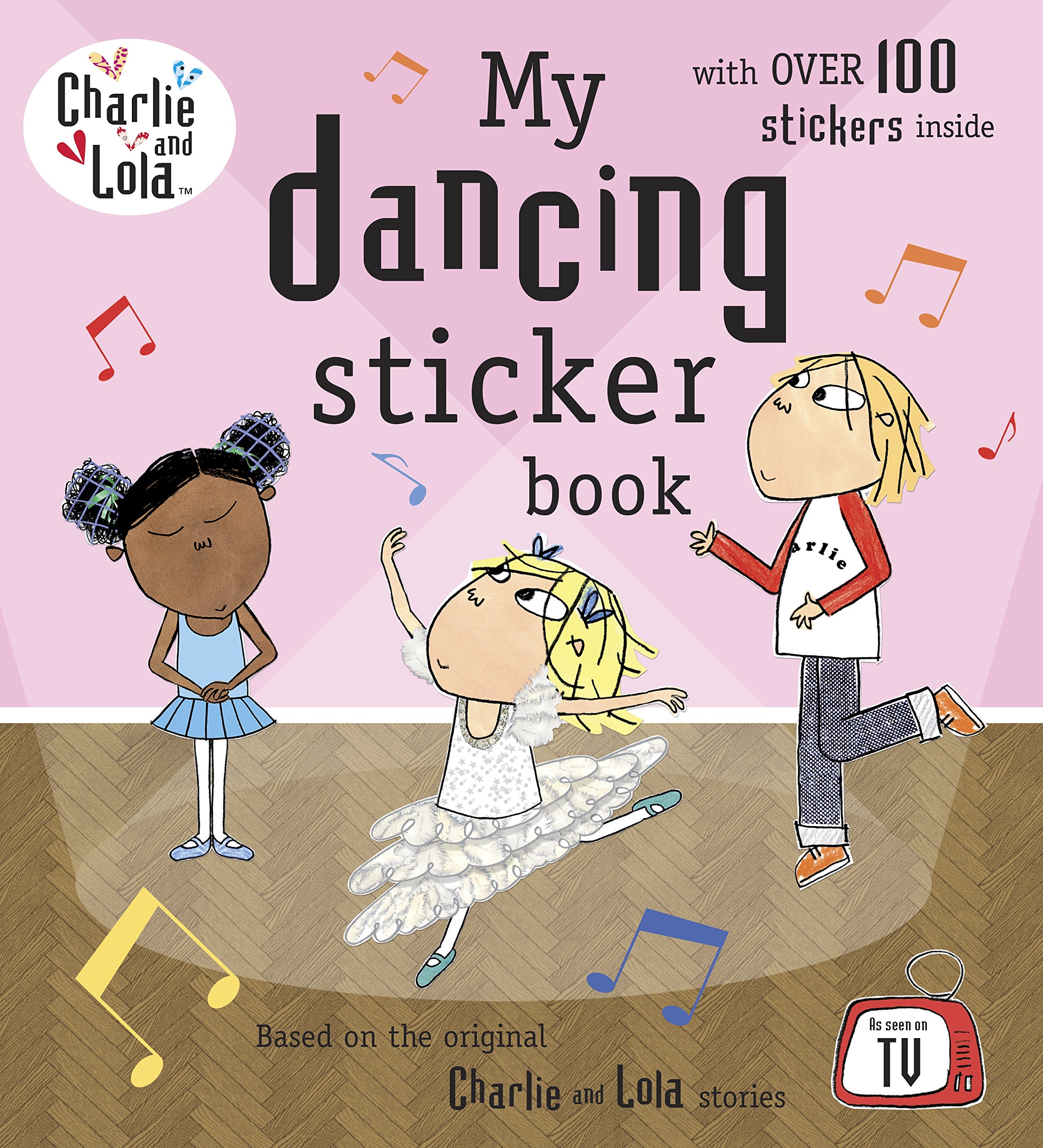 Charlie And Lola: My Dancing Sticker Book