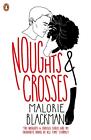 Noughts & Crosses. Book 1: Malorie Blackman: 01