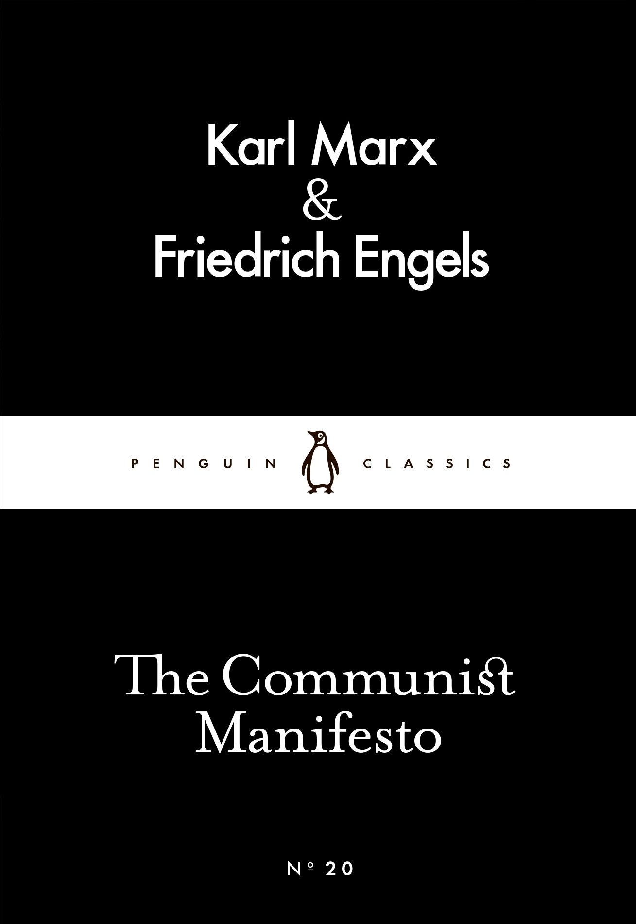 The Communist Manifesto: Friedrich Engels & Karl Marx