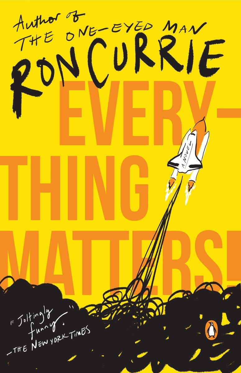 Everything Matters!: a Novel