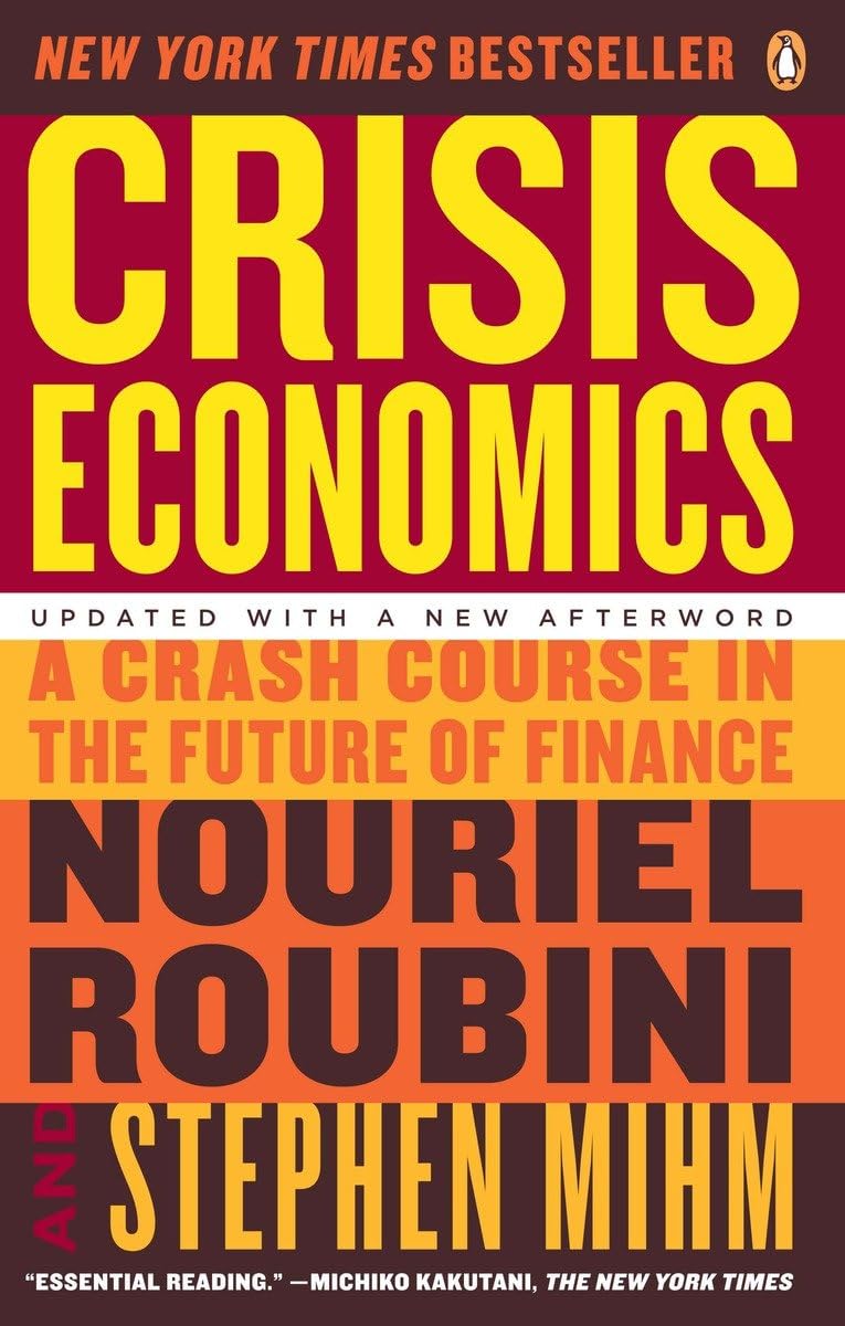 Crisis Economics: a Crash Course in The Future of Finance