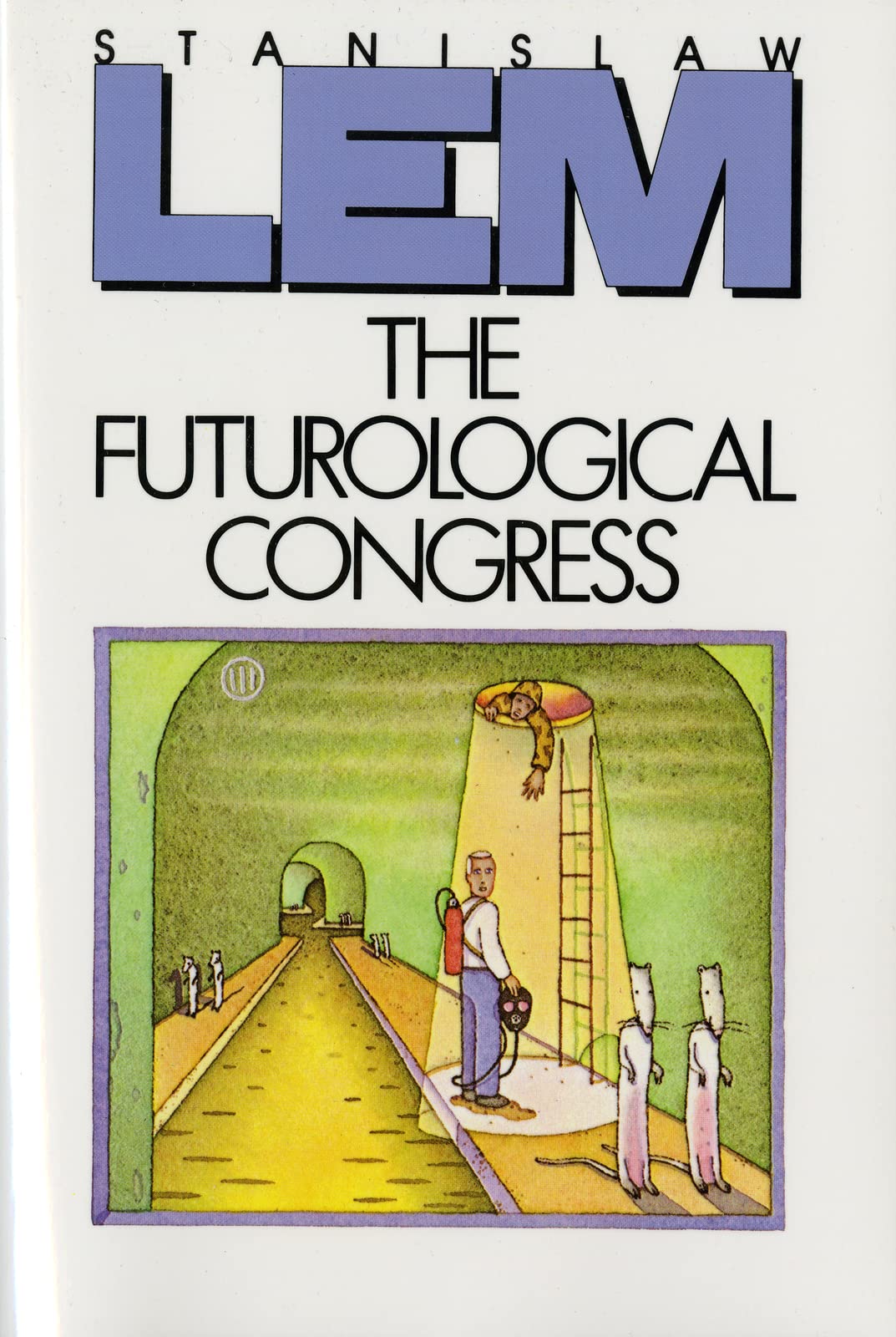 The Futurological Congress: from The Memoirs of Ijon Tichy