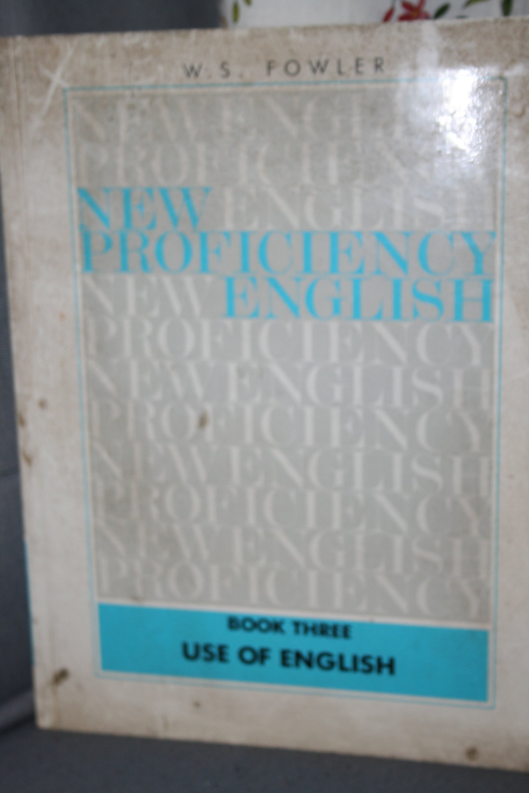 New Proficiency English: Use of English Bk. 3