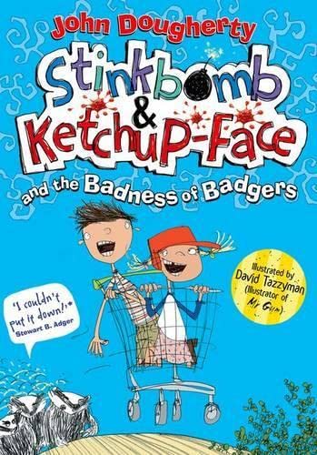 Stinkbomb & Ketchup-face And The Badness of Badgers