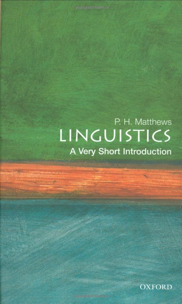 Linguistics: a Very Short Introduction