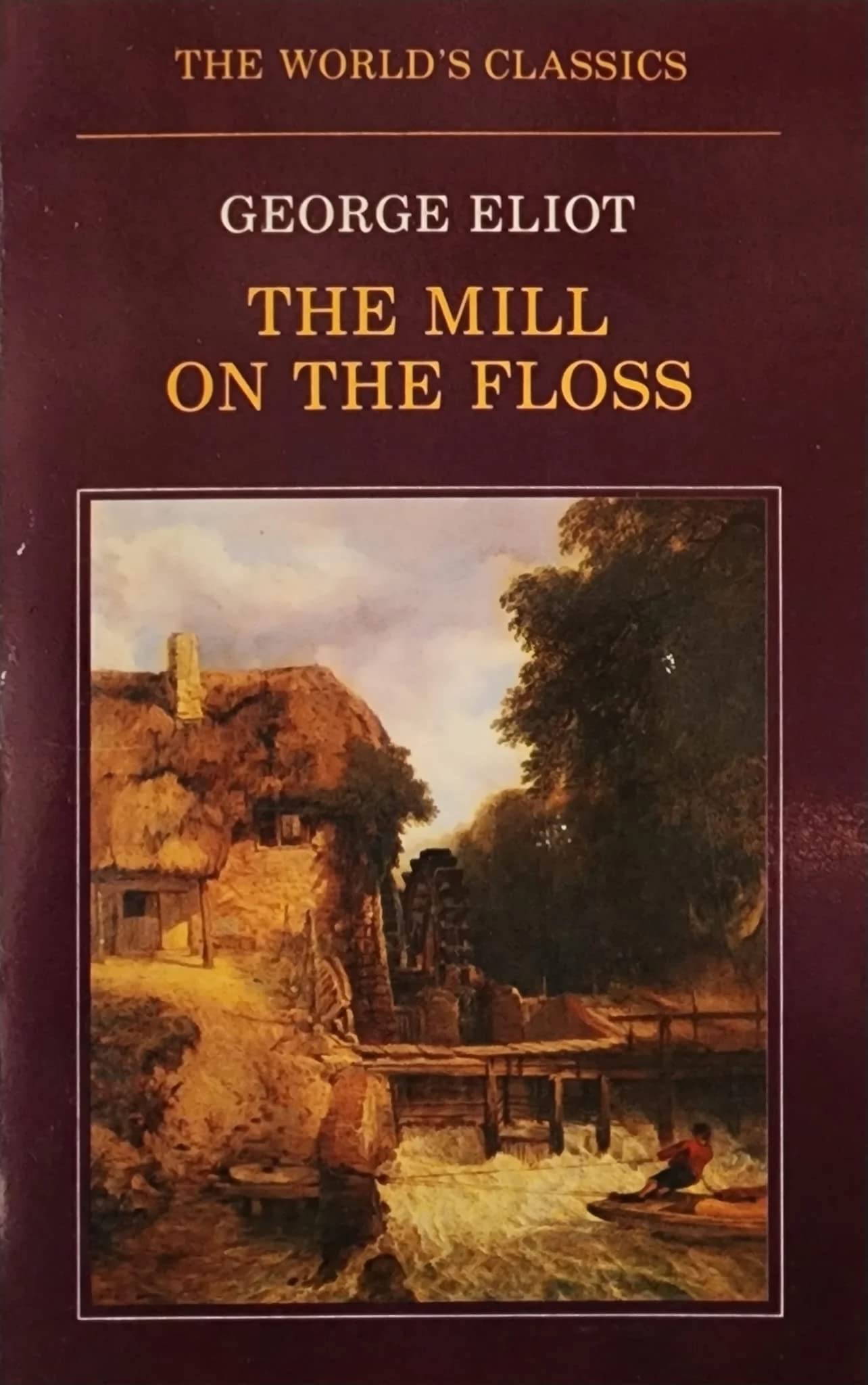 Oxford World's Classics: Mill on The Floss