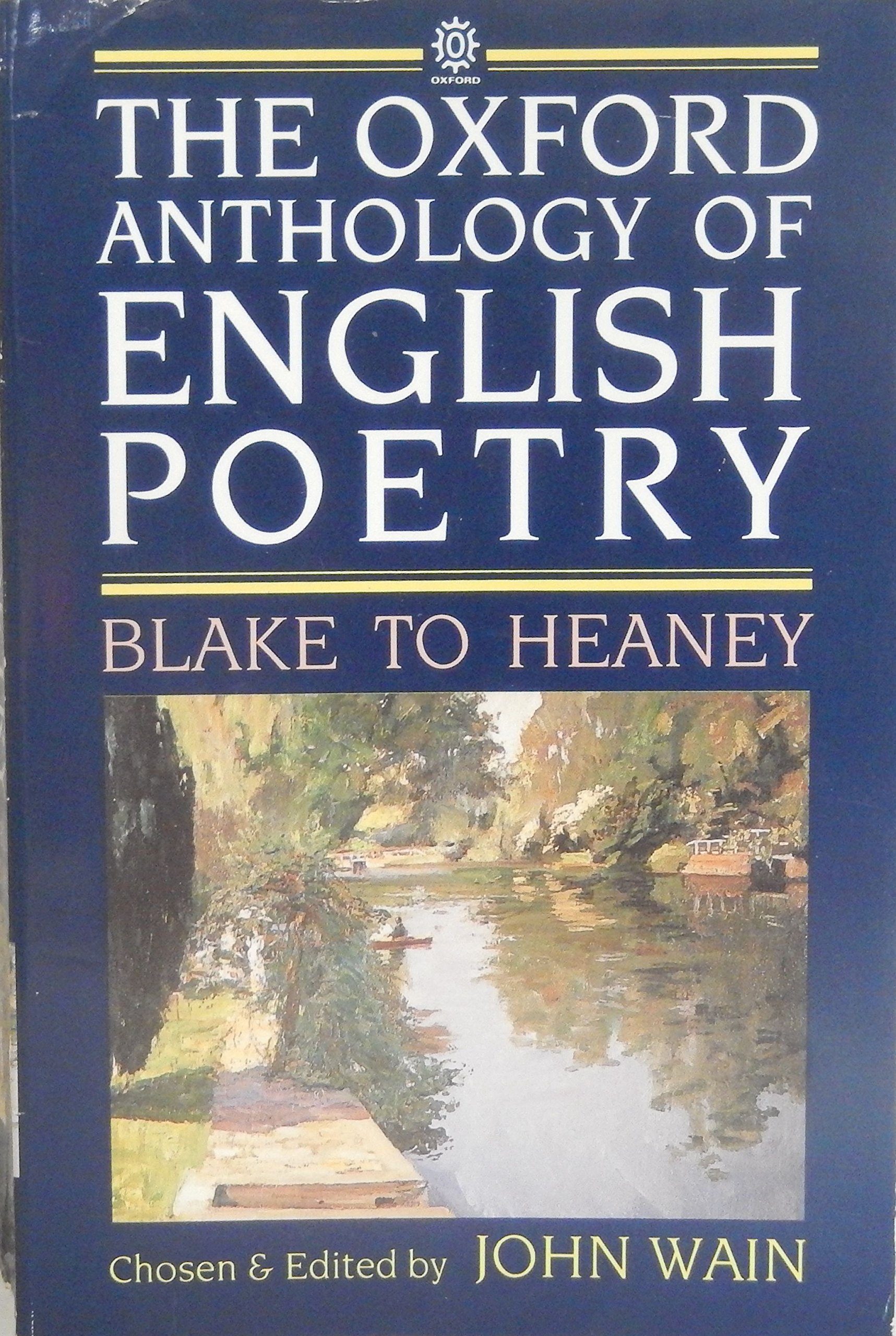 The Oxford Anthology of English Poetry: Volume Ii: Blake to Heaney