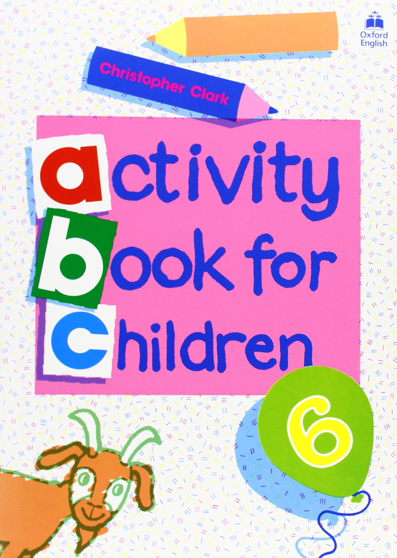 Oxford Activity Books for Children: Book 6