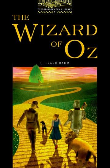 The Oxford Bookworms Library Stage 1: Oxford Bookworms Library 1: Wizard of Oz