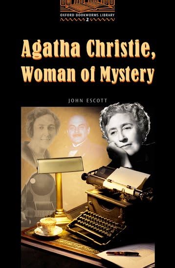 The Oxford Bookworms Library: Oxford Bookworms 2. Agatha Christie, Woman of Mystery: Stage 2