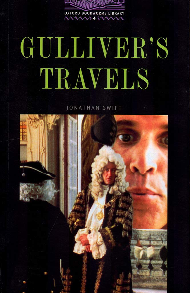 The Oxford Bookworms Library: Oxford Bookworms 4. Gulliver's Travels: Stage 4